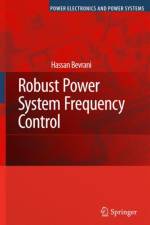 Robust Power System Frequency Control af Hassan Bevrani