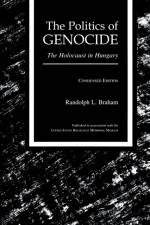 Politics of Genocide af Randolph L. Braham