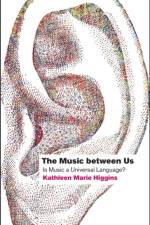 The Music between Us af Kathleen Marie (University of Texas at Austin Higgins
