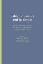 Rabbinic Culture and Its Critics af Frank