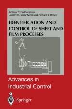 Identification and Control of Sheet and Film Processes af Richard D. Braatz