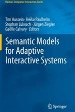 Semantic Models for Adaptive Interactive Systems