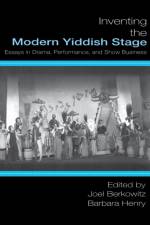 Inventing the Modern Yiddish Stage