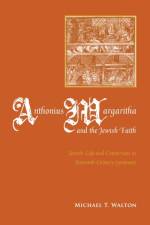 Anthonius Margaritha and the Jewish Faith