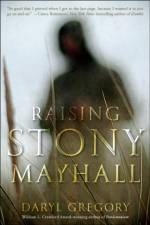 Raising Stony Mayhall af Daryl Gregory