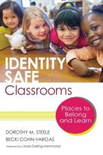 Identity Safe Classrooms, Grades K-5 af Dorothy M. Steele