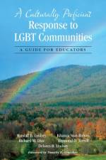 A Culturally Proficient Response to LGBT Communities af Randall B. Lindsey