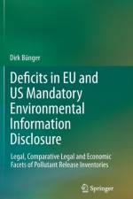 Deficits in EU and US Mandatory Environmental Information Disclosure af Dirk Bunger