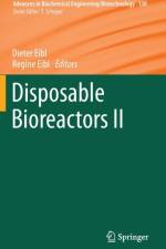 Disposable Bioreactors II