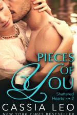 Pieces of You (Shattered Hearts 2) af Cassia Leo