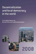 Decentralization and Local Democracy in the World af United Cities and Local Governments