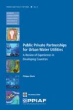 Public Private Partnerships for Urban Water Utilities af Philippe Marin
