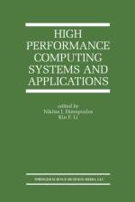 High Performance Computing Systems and Applications