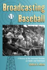 Broadcasting Baseball af Eldon L. Ham