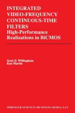 Integrated Video-Frequency Continuous-Time Filters af Kenneth W. Martin