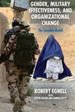 Gender, Military Effectiveness, and Organizational Change