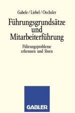 Fuhrungsgrundsatze Und Mitarbeiterfuhrung af Walter A Oechsler