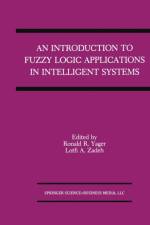 Introduction to Fuzzy Logic Applications in Intelligent Systems