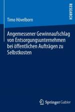 Angemessener Gewinnaufschlag Von Entsorgungsunternehmen Bei OEffentlichen Auftragen Zu Selbstkosten af Timo Hoevelborn