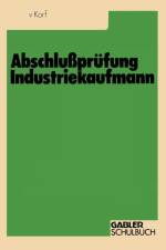 Abschlussprufung Industriekaufmann af Gustav Korf