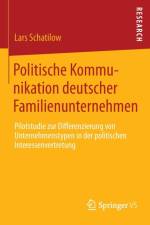 Politische Kommunikation Deutscher Familienunternehmen af Lars Christian Schatilow
