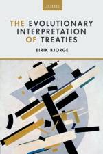 The Evolutionary Interpretation of Treaties af Eirik (Shaw Foundation Junior Research Fellow Bjorge