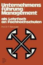 Unternehmensfuhrung / Management ALS Lehrfach an Fachhochschulen af Management-Institut