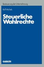 Steuerliche Wahlrechte af Rolf Michels