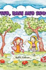 Wind Rain & Snow af Rabia Yildirim