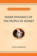 Inner Dynamics of the People of Hizmet af Fatih Degirmenli