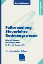 Fallsammlung Steuerlehre Rechnungswesen af Bernhard Eiermann