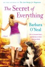 The Secret of Everything af Barbara O'Neal