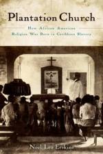 Plantation Church af Noel (Professor of Theology and Ethics Leo Erskine