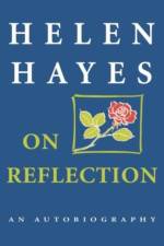 On Reflection af Helen Hayes