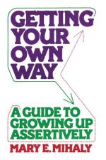 Getting Your Own Way af Mary E. Mihaly