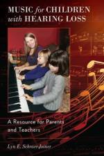 Music for Children with Hearing Loss af Lyn E. (Assistant Professor of Music and Music Education Coordinator Schraer-Joiner