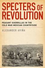 Specters of Revolution af Alexander (Assistant Professor of History Avina