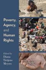 Poverty, Agency, and Human Rights af Diana Tietjens Meyers