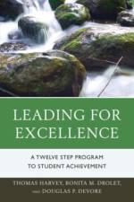Leading for Excellence af Thomas R. Harvey