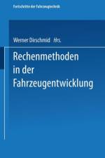 Rechenmethoden in Der Fahrzeugentwicklung af Werner Dirschmid