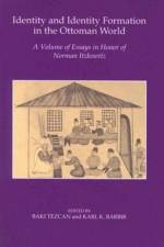 Identity and Identity Formation in the Ottoman World