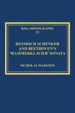 Heinrich Schenker and Beethoven's 'Hammerklavier' Sonata af Nicholas Marston