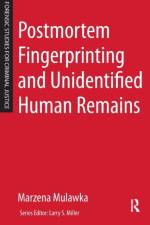 Postmortem Fingerprinting and Unidentified Human Remains af Marzena Mulawka
