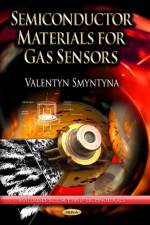 Semiconductor Materials for Gas Sensors af Valentyn Smyntyna
