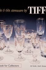 '40s, '50s, & '60s Stemware by Tiffin af Ed Goshe