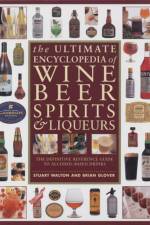 Ultimate Encyclopedia of Wine, Beer, Spirits & Liqueurs af Walton Stuart