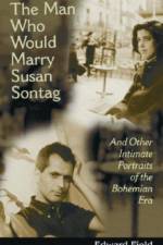 The Man Who Would Marry Susan Sontag