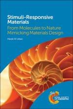 Stimuli-Responsive Materials af Marek W (Clemson University Urban