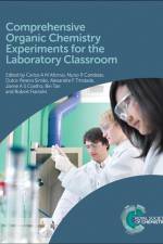 Comprehensive Organic Chemistry Experiments for the Laboratory Classroom