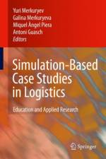 Simulation-Based Case Studies in Logistics